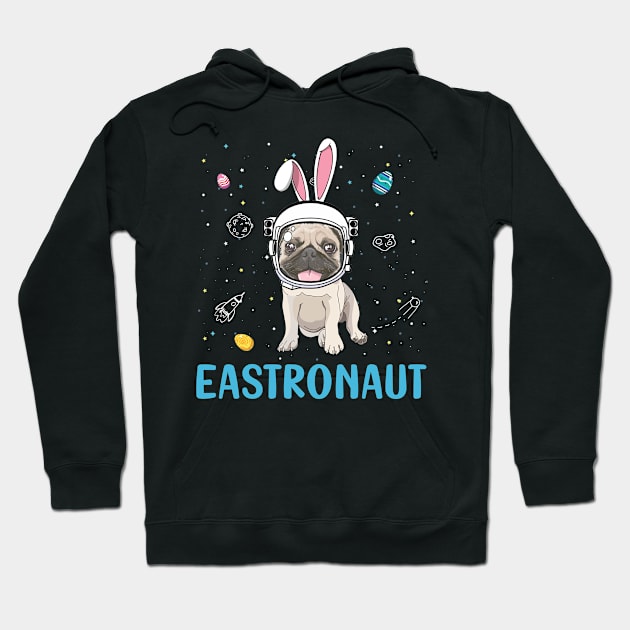 Eastronaut Pug Astronaut Easter Day Hoodie by cruztdk5